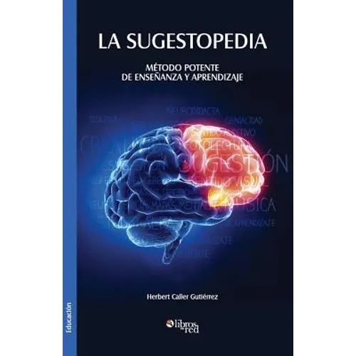 La Sugestopedia. Metodo Potente de Ensenanza y Aprendizaje