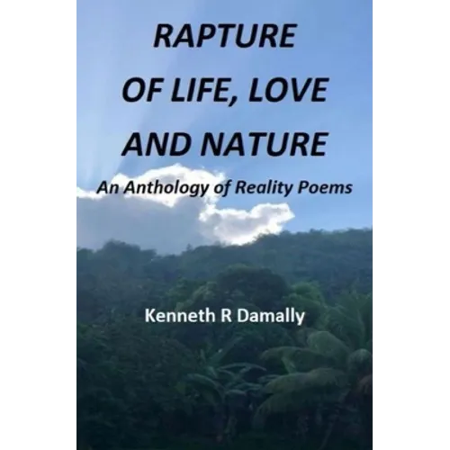 Rapture of Life Love and Nature