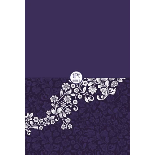The Passion Translation New Testament (2020 Edition) Compact Violet: With Psalms, Proverbs and Song of Songs