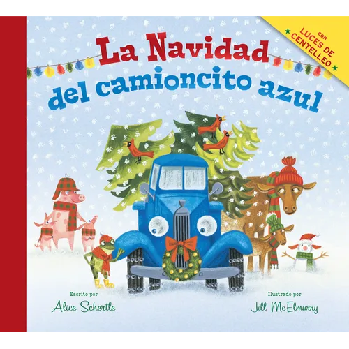 La Navidad del Camioncito Azul: Little Blue Truck's Christmas (Spanish Edition): A Christmas Holiday Book for Kids