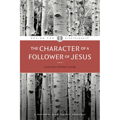 The Character of a Follower of Jesus