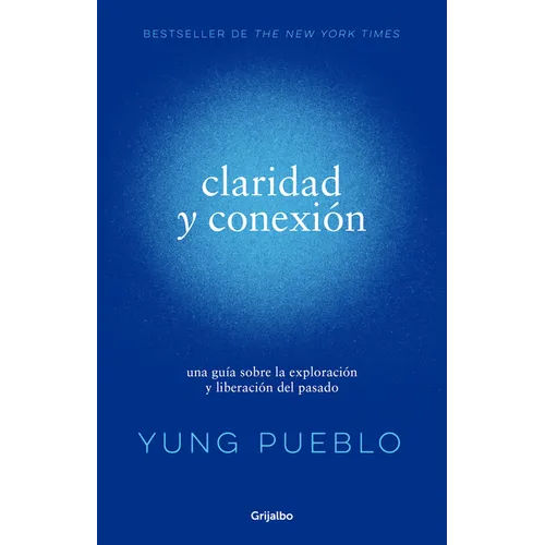 Claridad Y Conexión / Clarity & Connection