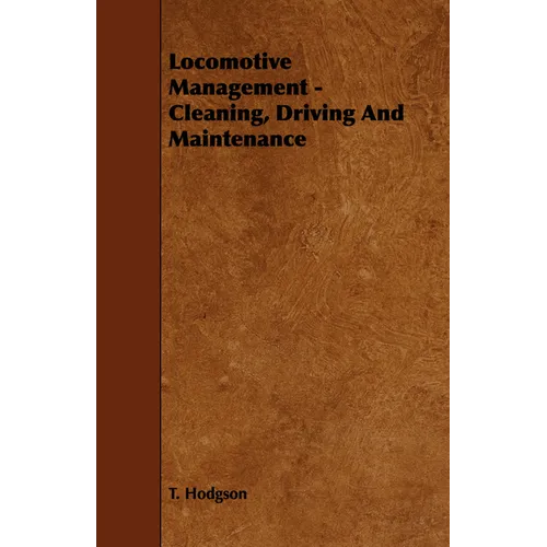 Locomotive Management - Cleaning, Driving And Maintenance