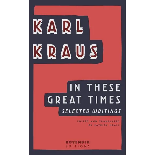 In These Great Times: Selected Writings