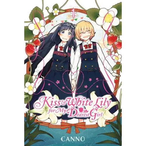 Kiss and White Lily for My Dearest Girl, Volume 1