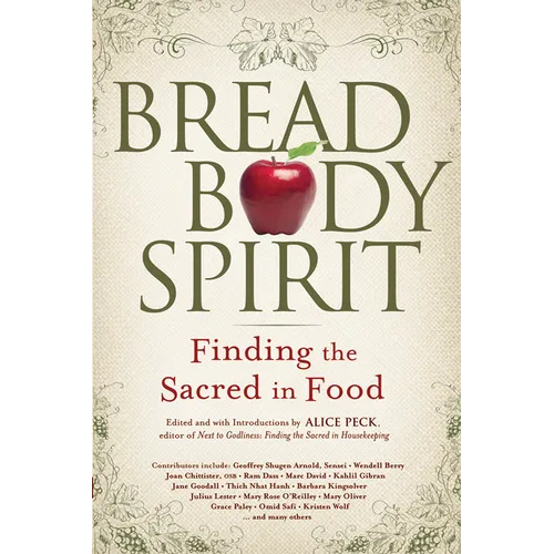Bread, Body, Spirit: Finding the Sacred in Food