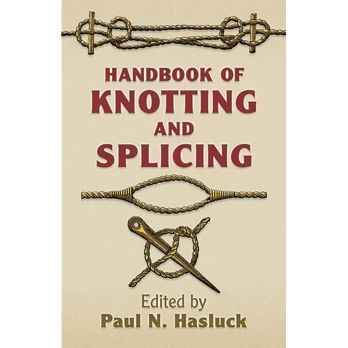 Handbook of Knotting and Splicing