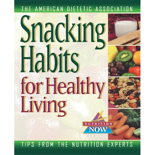 Snacking Habits for Healthy Living