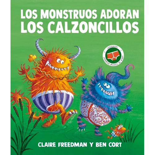 Monstruos Adoran Los Calzoncillos, Los