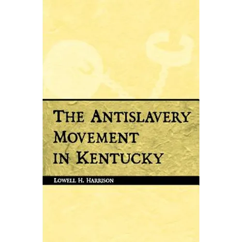 Antislavery Movement in Kentucky