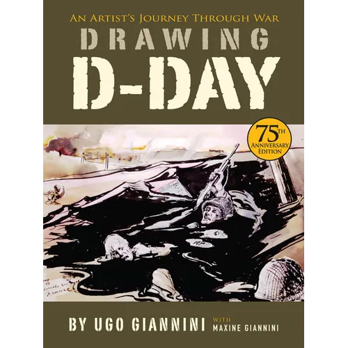 Drawing D-Day: An Artist's Journey Through War