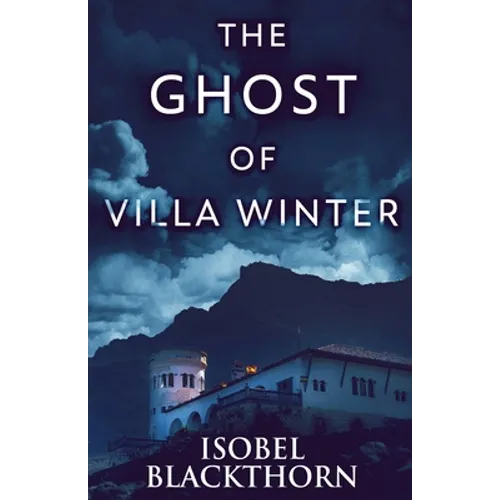 The Ghost Of Villa Winter