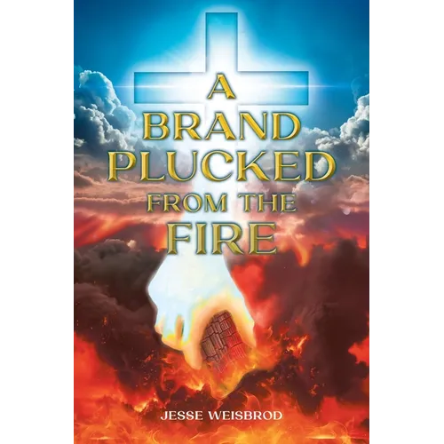 A Brand Plucked From The Fire
