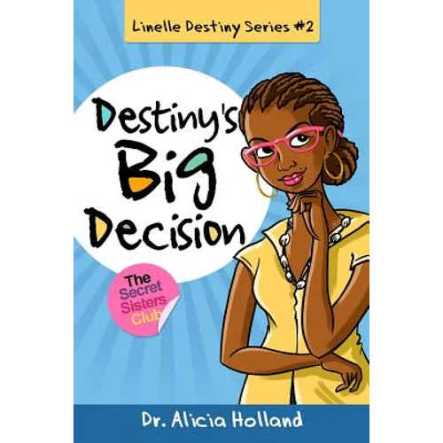 Linelle Destiny #2: Destiny's Big Decision