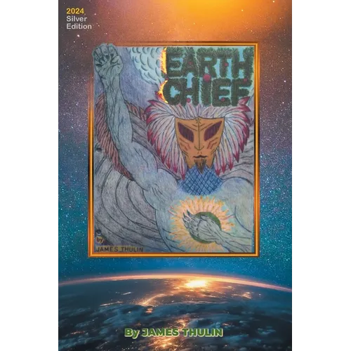 Earth Chief: 2024 Silver Edition