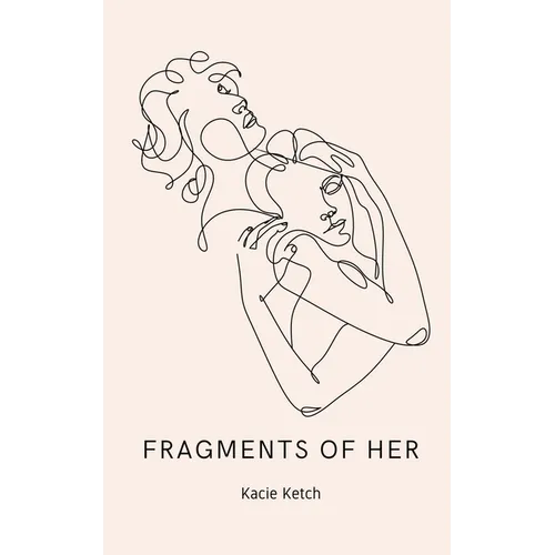 Fragments of Her