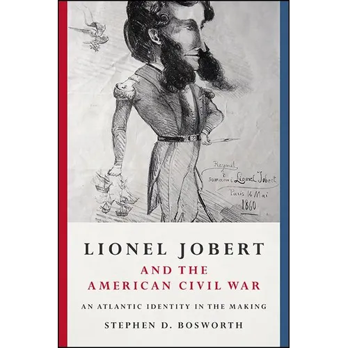 Lionel Jobert and the American Civil War: An Atlantic Identity in the Making