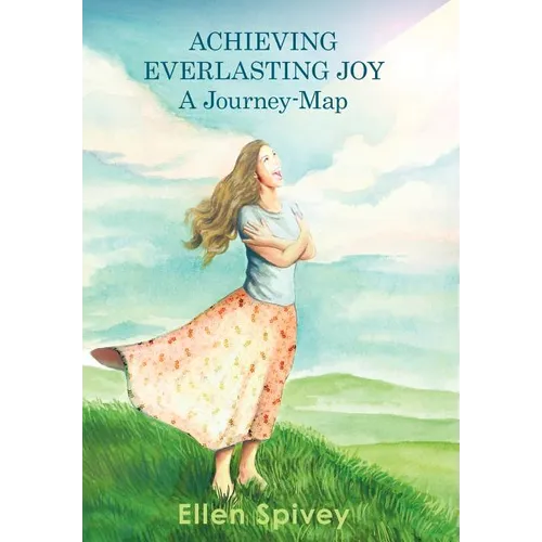 Achieving Everlasting Joy: A Journey-Map
