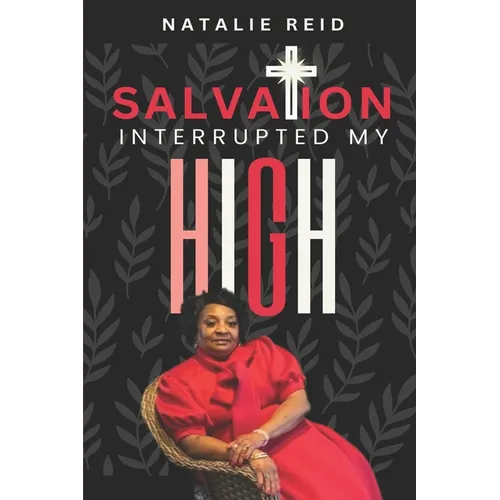 Salvation Interrupted My High