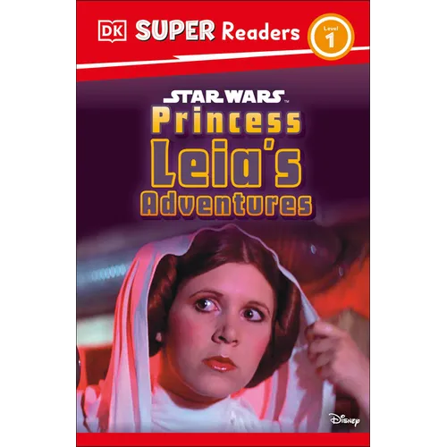DK Super Readers Level 1 Star Wars Princess Leia's Adventures