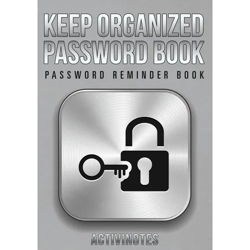 Keep Organized Password Book - Password Reminder Book