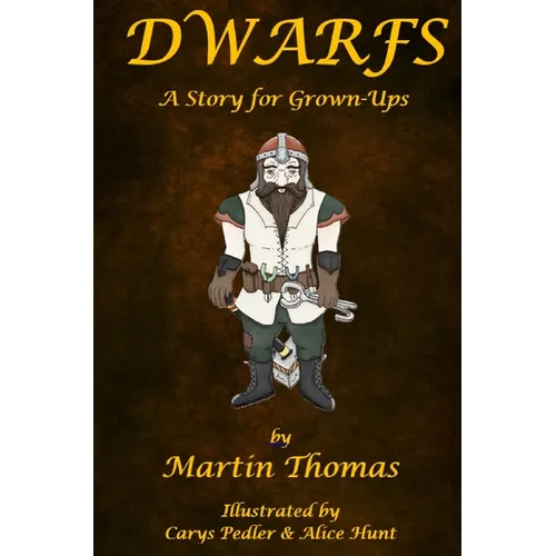 Dwarfs: A Story for Grown-Ups