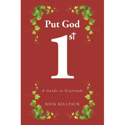 Put God 1st: A Guide to Gratitude