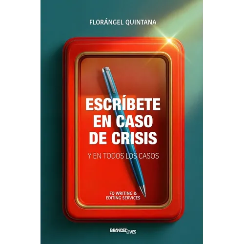 Escribete en caso de crisis: y en todos los casos