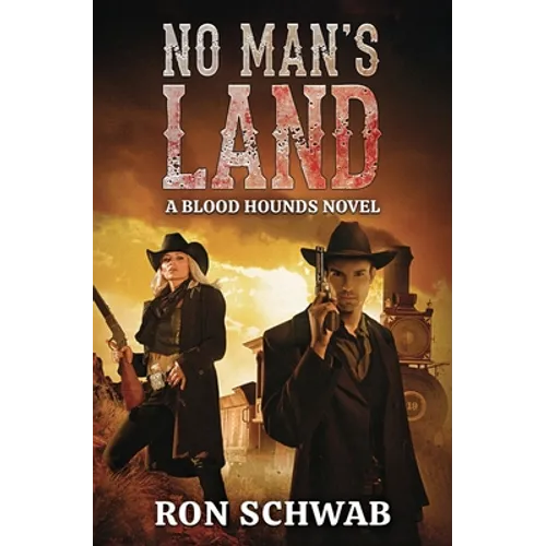 No Man's Land: A Blood Hounds Novel