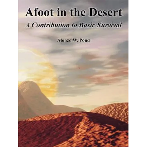 Afoot in the Desert: A Contribution to Basic Survival
