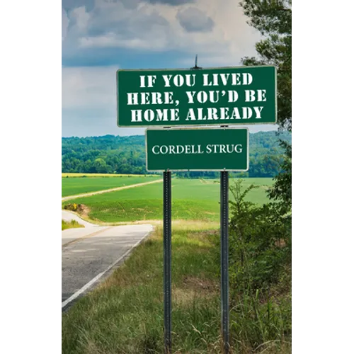 If You Lived Here, You'd Be Home Already