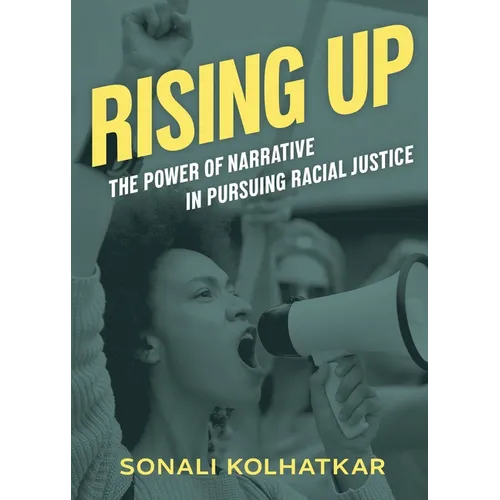 Rising Up: The Power of Narrative in Pursuing Racial Justice