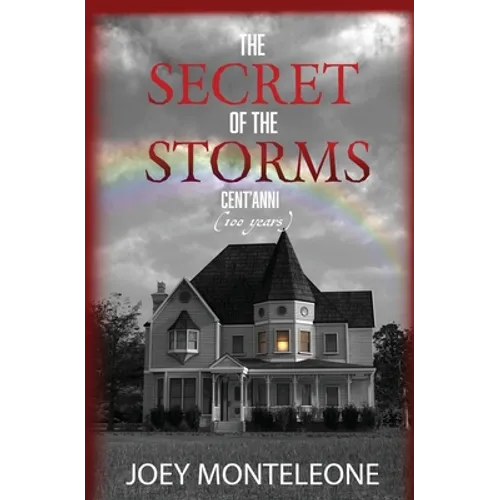 The Secret of the Storms: Cent'Anni