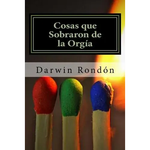Cosas que Sobraron de la Orgia