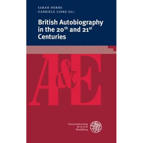 British Autobiography in the 20th and 21st Centuries