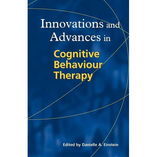 Innovations and Advances in Cognitive Behaviour Therapy