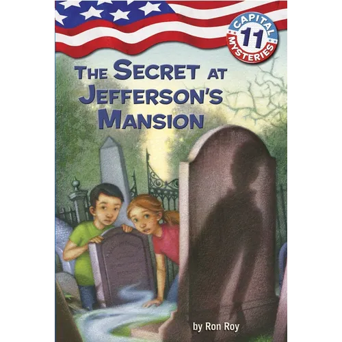 Capital Mysteries #11: The Secret at Jefferson's Mansion