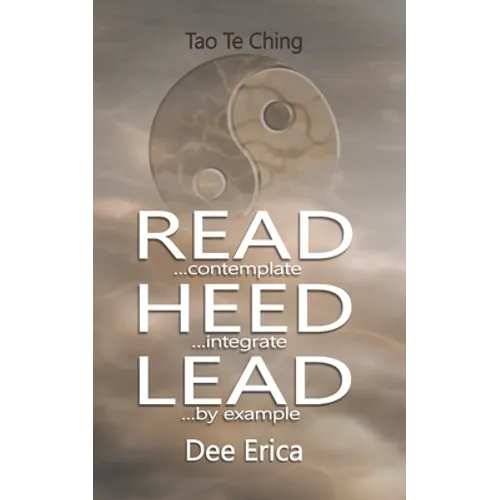 Read...contemplate Heed...integrate Lead...by example
