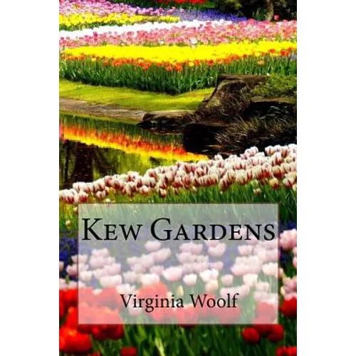 Kew Gardens Virginia Woolf