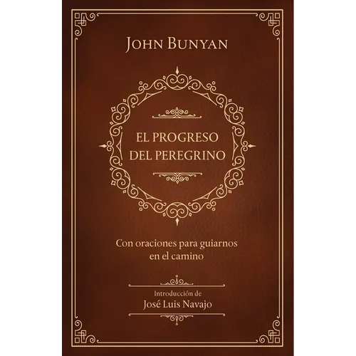 El Progreso del Peregrino / The Pilgrims Progress