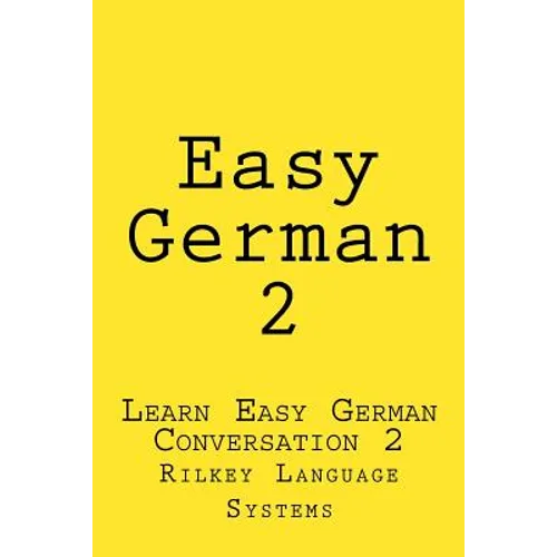 Easy German 2: Learn Easy German Conversation 2