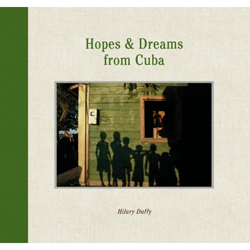 Hopes & Dreams from Cuba