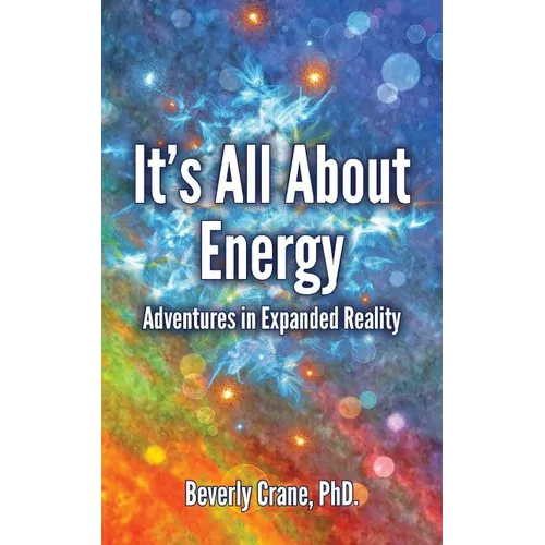 It's All About Energy: Adventures in Expanded Reality