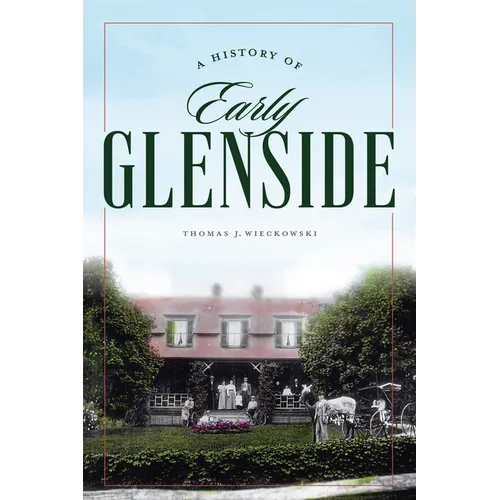 A History of Early Glenside
