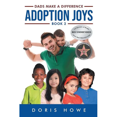 Adoption Joys 2: Dads Make A Difference