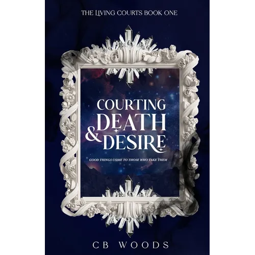 Courting Death & Desire