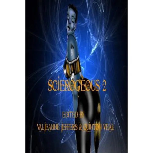 Scierogenous II: An Anthology of Erotic Science Fiction and Fantasy