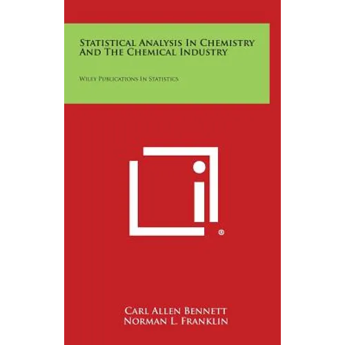 Statistical Analysis in Chemistry and the Chemical Industry: Wiley Publications in Statistics