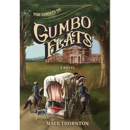 The Ghosts of Gumbo Flats