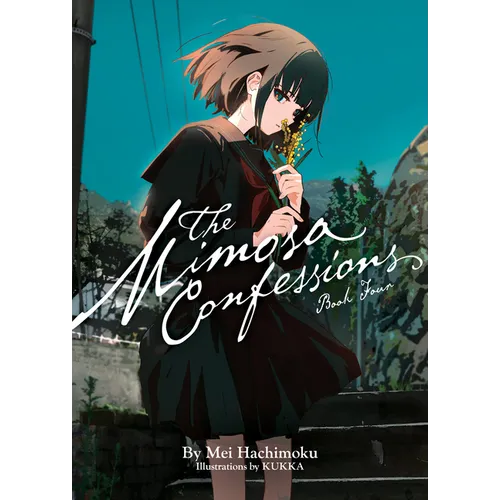 The Mimosa Confessions (Light Novel) Vol. 4